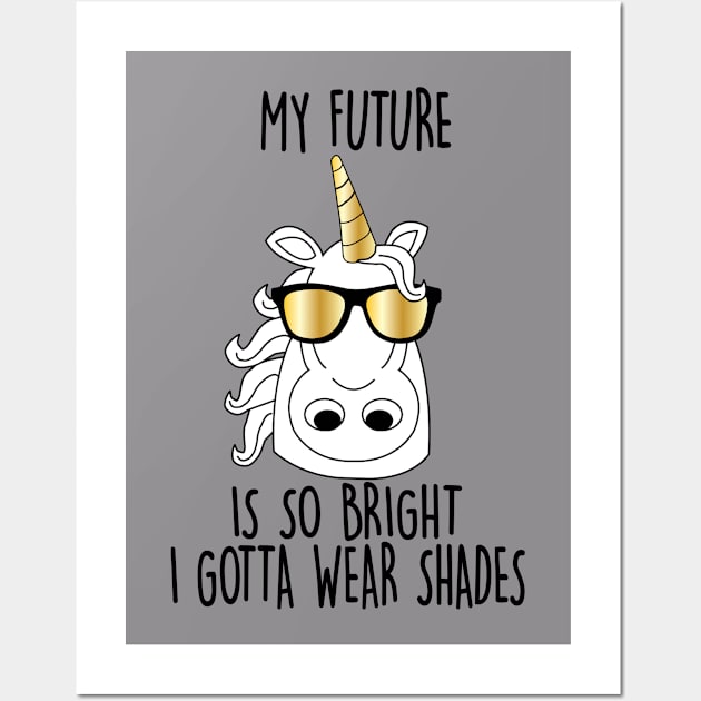 My future is So Bright Unicorn Wall Art by ART_BY_RYAN